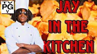 JAY IN THE KITCHEN [upl. by Eytak]