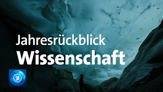 Wissenschaft 2019  der Jahresrückblick von tagesschau24 [upl. by Imot]