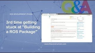 ROS QampA 075  3rd time getting stuck at quotBuilding a ROS Packagequot [upl. by Leahcimed918]
