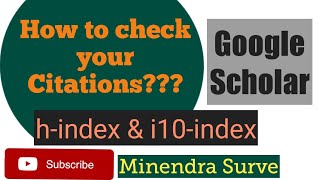 How to check numbers of citations received for paper publication  Google Scholar  h index [upl. by Htidirem449]