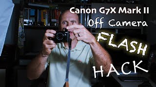 Canon G7X Mark II Flash HACK [upl. by Auqkinahs]