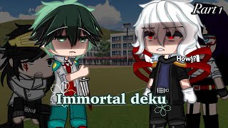 I am alive…bkdkMHAImmortal deku aupart 1gacha club [upl. by Ateekal]