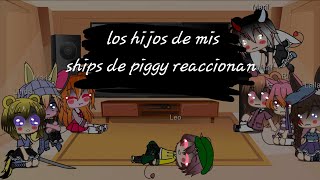 Los hijos de mis ships de piggy reaccionan a sus memes [upl. by Marketa]