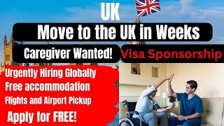 Caregiving Jobs in the UK with Free Visa Sponsorship How to get a Carer job in the Uk [upl. by Arrac]