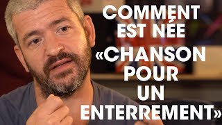 Grégoire  Comment est née quotchanson pour un enterrementquot [upl. by Meela720]