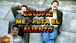 🇪🇸🇦🇷 ESTOPA ME FALTA EL ALIENTO REACCION 🤯 [upl. by Ayotol]