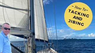 Tacking And Jibing  Sailing Basics [upl. by Edahsalof]