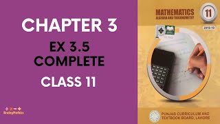 11th Class Chapter 3 Ex 35 Complete Matrices amp Determinants 1st Year Math FSC amp ICS [upl. by Ioyal109]