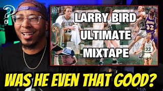 First Time Watching  Larry Bird ULTIMATE Mixtape Reaction [upl. by Ainoloppa520]