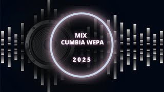 MIX FIESTA CUMBIA WEPA 2025  17 [upl. by Ahsinauq]