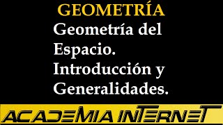 Geometría del Espacio Introducción y Generalidades [upl. by Frantz]