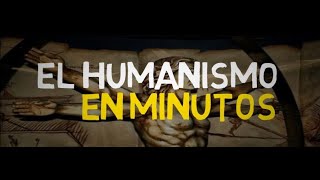 EL HUMANISMO en 5 minutos [upl. by Norrag]