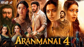 Aranmanai 4 Full Movie in Hindi 2024 HD  Sundar C Tamannaah  Aranmanai 4 Movies Update amp facts [upl. by Assiroc210]