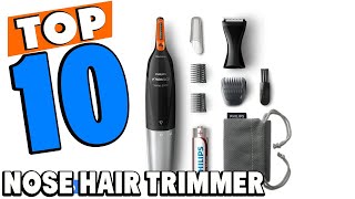 Top 10 Best Nose Hair Trimmer On Amazon [upl. by Dominga]