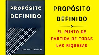 Propósito Definido El Punto De Partida De Todas Las Riquezas Audiolibro [upl. by Einyaj]