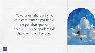 Tu valor no está determinado por nadie no permitas que los NARCISISTAS se apoderen de tu valor [upl. by Adalard]