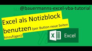 020 EXCEL als Notizblock benutzen per Button neue Seite hinzufügen  excel  vba  tutorial code [upl. by Yrtnej]