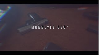 Mobblyfe Ceo quotI Got Datquot 🎥 Dibent [upl. by Hughes179]