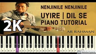 Nenjinile Nenjinile  Jiya jale  Piano Notes  Uyire  Dil Se  AR Rahman  Isai Petti [upl. by Schoenburg]