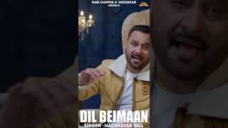 Dil Beimaan  nachhatargill latestpunjabisong2024 jasbirgunachauria yaronkar [upl. by Navets]