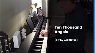 Ten Thousand Angels [upl. by Htebizile]