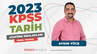 18 KPSS  Atatürk İnkılapları  Genel Tekrar  Aydın Yüce [upl. by Nosmoht699]