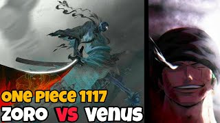 ZORO VS VENUS 🔥 One Piece Chapter 1117 Explained  GOROSEI VS ANCIENT ROBOT  One Piece 1117 [upl. by Anilev]