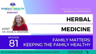 Dr Jodie A Dashore Talks About Family Care  BioNexus Health Podcast Ep 81 [upl. by Sachiko]