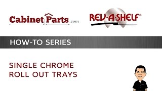 How to Install RevAShelf Chrome Roll Out Trays [upl. by Yddeg52]