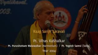 Raag Sanjh Saravali  PtUlhas Kashalkar [upl. by Anwahsit101]