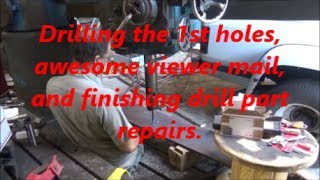 Small Drill repairs viewer mail and drilling the 1st holes [upl. by Brannon]