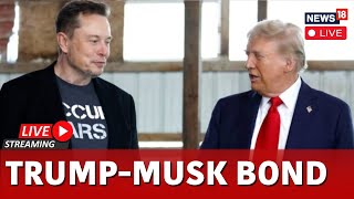 TrumpMusk Bond LIVE  Elong Musk LIVE  Donald Trump LIVE  US Presidential Elections  N18G [upl. by Aslin257]