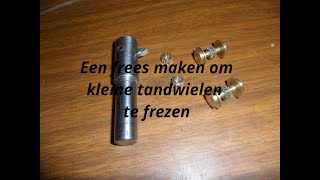 32 Een tandwielfrees maken voor kleine tandwielen Ned [upl. by Analah851]