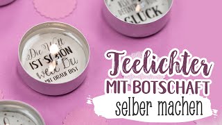 Teelichter mit Botschaft selber machen  Liebesbotschaften als gratis Druckvorlage [upl. by Ahsiekan368]