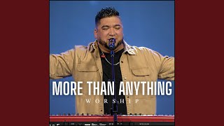 More Than Anything Live Worship [upl. by Oah]