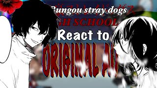 BSD HIGH SCHOOL AU REACT TO ORIGINAL AUbsdread description [upl. by Jonis772]