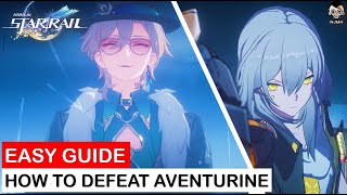 Easy Guide How to Defeat Ten Stonehearts  Aventurine of Stratagems Boss  Honkai Star Rail [upl. by Cinda532]