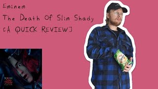 Eminem  The Death Of Slim Shady A QUICK REVIEW [upl. by Kwang]