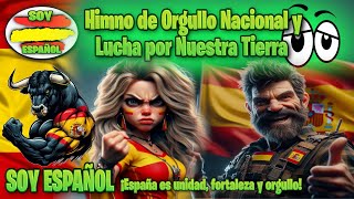 🇪🇸 ¡España Unidad y Fortaleza 💥 Himno de Orgullo Nacional y Lucha por Nuestra Tierra [upl. by Erdnuaed]