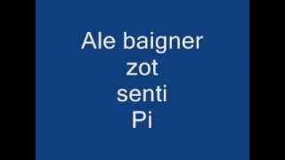 al bainier zot senti pi [upl. by Nodlehs]