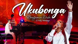 Benjamin Dube ft Xolly Mncwango  Ukubonga Official Music Video [upl. by Ahsirk]