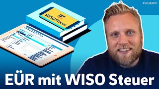 Einnahmenüberschussrechnung mit WISO Steuer  Tutorial für Selbstständige Anlage EÜR Anlage S amp G [upl. by Halford]