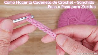 Crochet para Zurdos Cómo Hacer la Cadeneta de Crochet  Ganchillo para Principiantes [upl. by Christy]