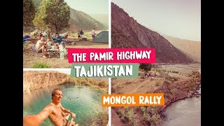 TAJIKISTAN  STARTING THE PAMIR HIGHWAY  MONGOL RALLY 2018 [upl. by Garrett255]