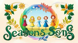 FOUR SEASONS SONG FOR KIDS  RHYMING RAINBOWS  GET FREE LYRIC IN DESCRIPTION [upl. by Tnert136]