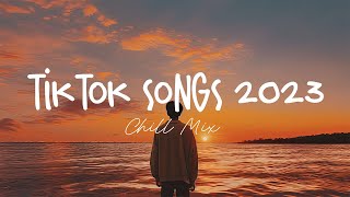 Tiktok songs 2023 🍄 Best tiktok songs 2023  Trending songs latest [upl. by Killoran]