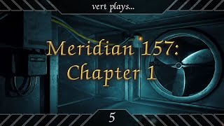 vert plays Meridian 157 Chapter 1 05 [upl. by Fennessy495]