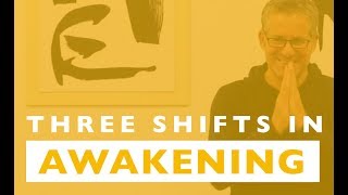 Three Shifts In Awakening  Meditation Teacher Miles Kessler [upl. by Nauqes]