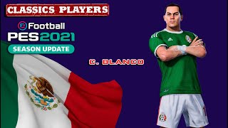 C BLANCO facestats Classics Players How to create in PES 2021 [upl. by Ettelra58]