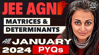 AGNI SERIES MATRICES amp DETERMINANTS  ALL PYQs JAN 2024 Theory  IMP Ques TYPES jee2025 jeemains [upl. by Marketa]